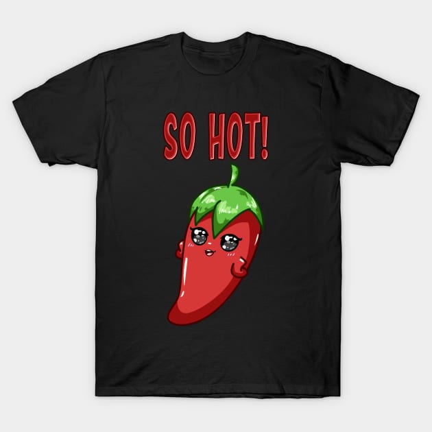 Cute Chilli Chica So Hot Funny Peppers T-Shirt by Foxxy Merch